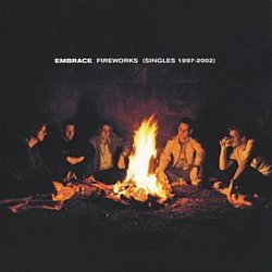 Embrace - Fireworks - Volume.ro