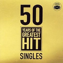 Various Artists - 50 Years of the Greatest Hit Singles - Volume.ro