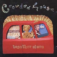 Crowded House - Together Alone