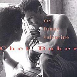 Chet Baker - My Funny Valentine - Volume.ro