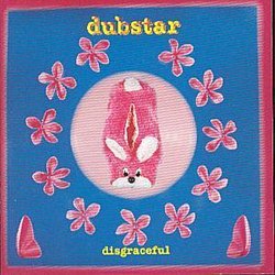 Dubstar - Disgraceful - Volume.ro