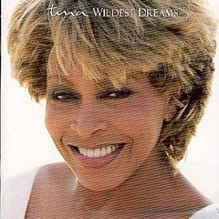 Tina Turner - Wildest Dreams