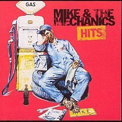 Mike and The Mechanics - Hits