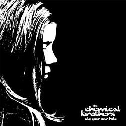 The Chemical Brothers - Dig Your Own Hole - Volume.ro
