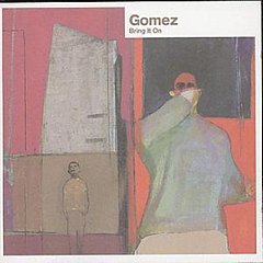 Gomez - Bring It On