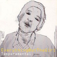 Everything But The Girl - Temperamental