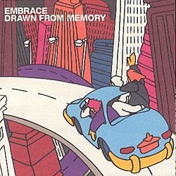 Embrace - Drawn from Memory - Volume.ro