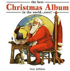 Various Artists - The Best Christmas Album In The World...Ever!