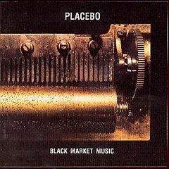 Placebo - Black Market Music