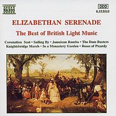 Eric Coates - Elizabethan Serenade: The Best of British Light Music