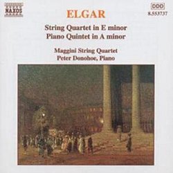 Elgar - STRING QUARTET IN E MINOR/ PIANO QUINTET IN A MINOR - Volume.ro