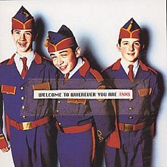 INXS - Welcome To Wherever You Are