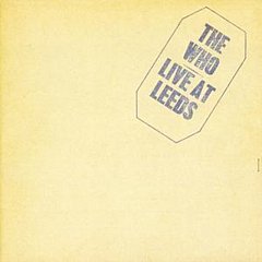 The Who - Live at Leeds CD