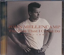 John Mellencamp - Best That I Could Do 1978 - 1988 - Volume.ro