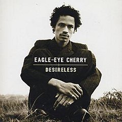Eagle-Eye Cherry - Desireless