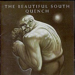 The Beautiful South - Quench - Volume.ro