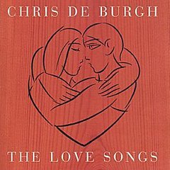 Chris De Burgh - The Love Songs