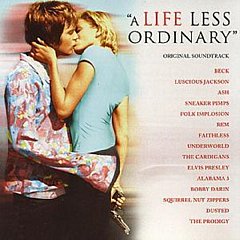 Original Soundtrack - A Life Less Ordinary