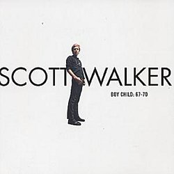Scott Walker - Boy Child: 67-70 - Volume.ro