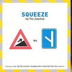 Squeeze - Up The Junction