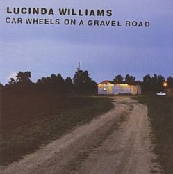 Lucinda Williams - Car Wheels On a Gravel Road - Volume.ro