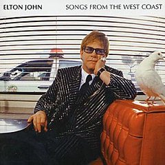 Elton John - Songs from the West Coast