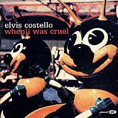 Elvis Costello - When I Was Cruel