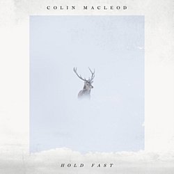 Colin Macleod - Hold Fast CD - Volume.ro