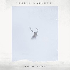 Colin Macleod - Hold Fast CD