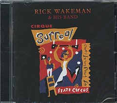 Rick Wakeman and His Band - Cirque Surreal