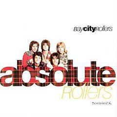 Bay City Rollers - Absolute Rollers