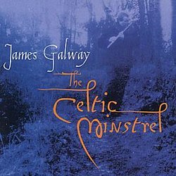 James Galway and The Chieftains - The Celtic Minstrel - Volume.ro