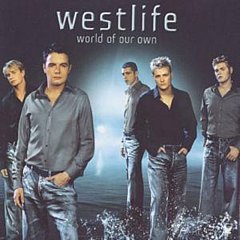Westlife - World Of Our Own