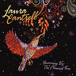 Laura Cantrell - Humming By the Flowered Vine - Volume.ro