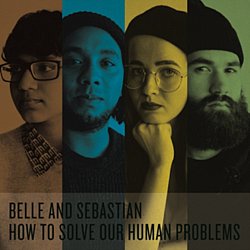 Belle And Sebastian - How to Solve Our Human Problems (Parts 1-3) - Volume.ro