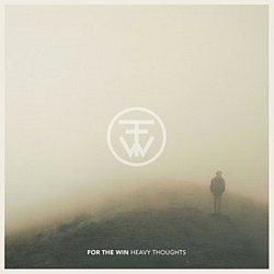 For The Win - Heavy Thoughts - Volume.ro