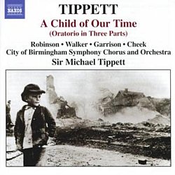 Michael Tippett - Child of Our Time, A (Cbso, Robinson, Walker, Garrison) - Volume.ro