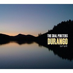 The Coal Porters - Durango