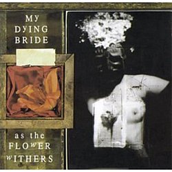 My Dying Bride - As the Flower Withers - Volume.ro