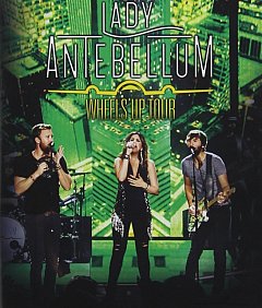 Lady Antebellum - Wheels Up Tour
