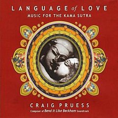 Craig Pruess - Language of Love - Music for the Kama Sutra