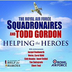 The Royal Air Force Squadronaires And Todd Gordon - Helping the Heroes
