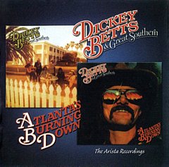 Dickey Betts - Great Southern & Atlanta's Burning Down