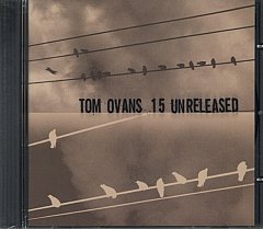 Tom Ovans - 15 Unreleased