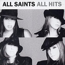 All Saints - All Hits - Volume.ro