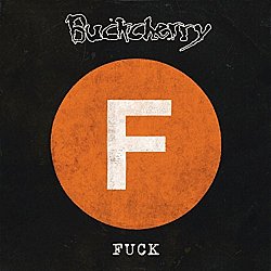 Buckcherry - F - Ck - Volume.ro