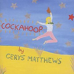 Cerys Matthews - Cockahoop