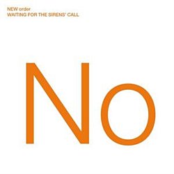 New Order - Waiting for the Sirens' Call - Volume.ro
