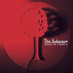 Subways - Young for Eternity