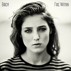 Birdy - Fire Within - Volume.ro